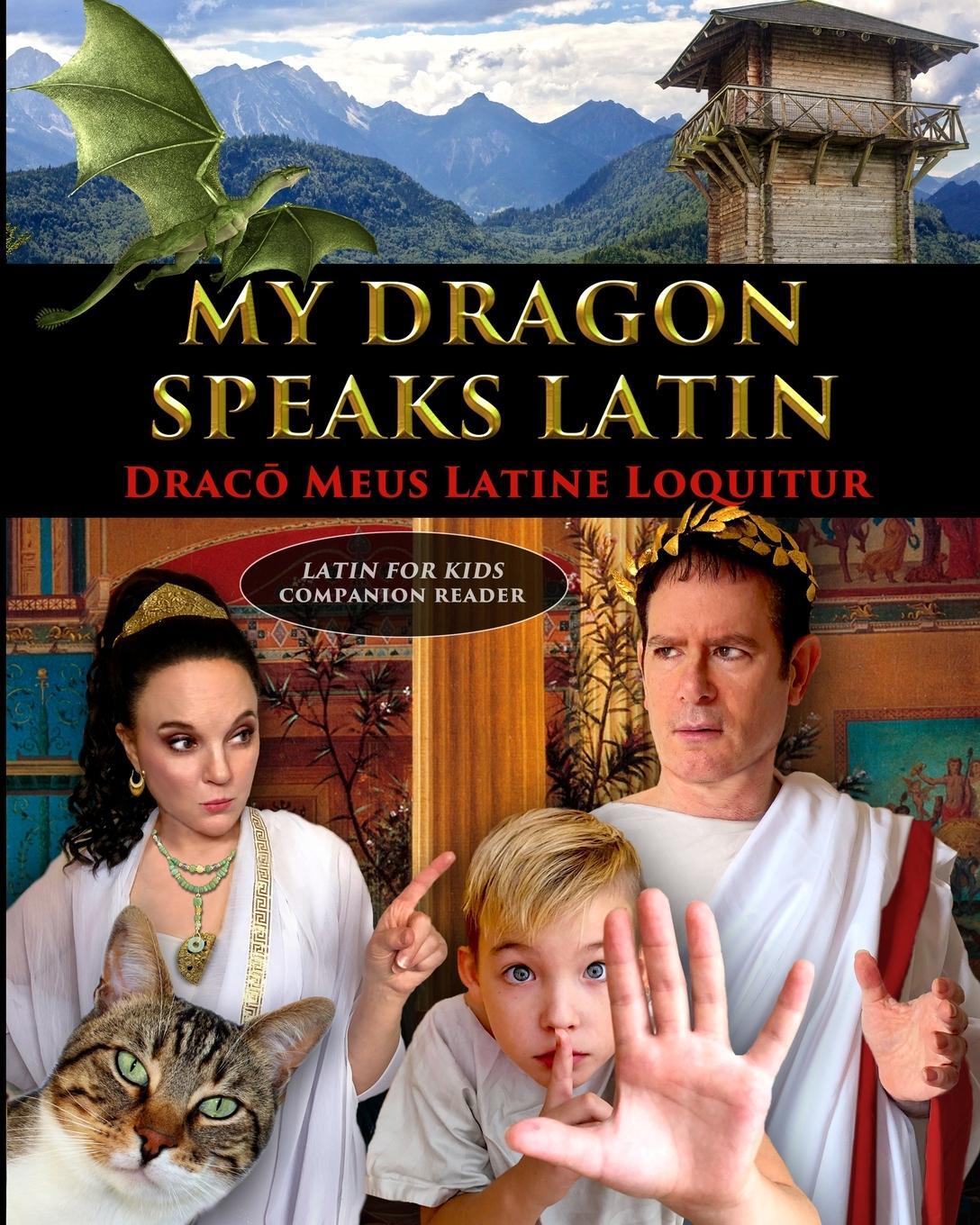 Cover: 9781088084793 | My Dragon Speaks Latin - Draco Meus Latine Loquitur - LATIN FOR...