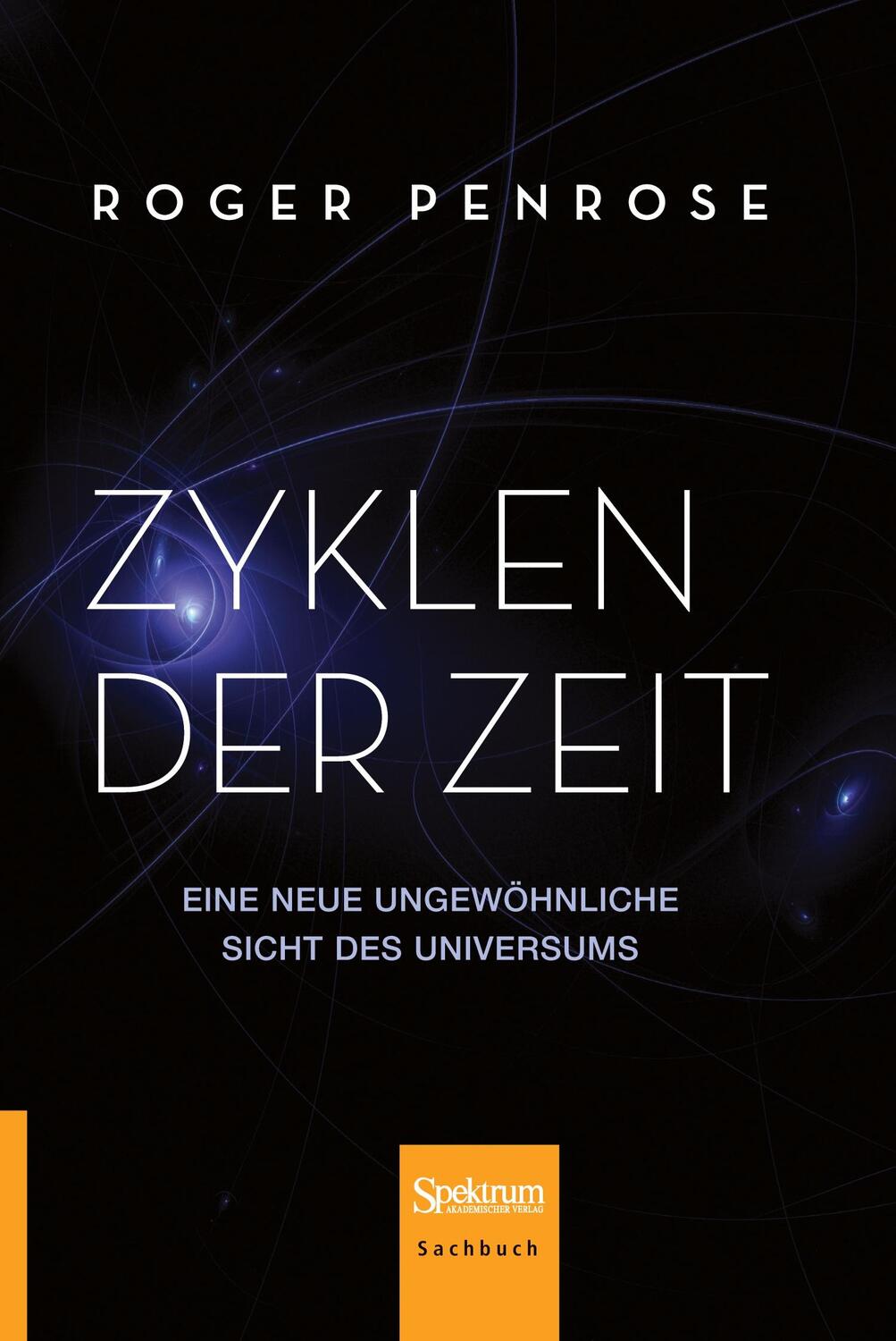 Cover: 9783642347764 | Zyklen der Zeit | Eine neue ungewöhnliche Sicht des Universums | Buch
