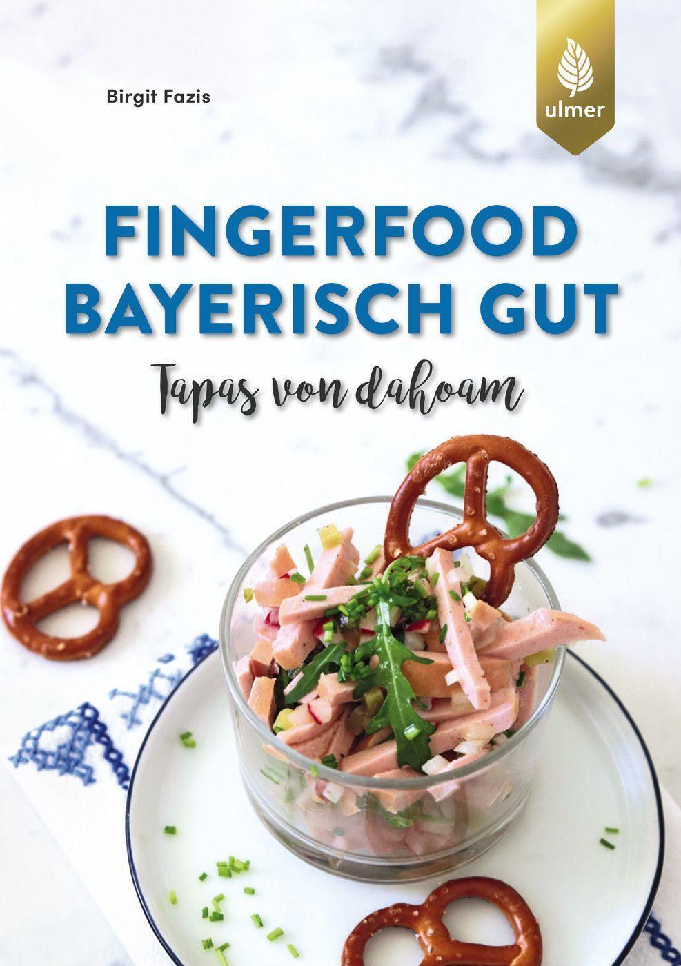 Cover: 9783818613815 | Fingerfood - bayerisch gut | Tapas von dahoam | Birgit Fazis | Buch