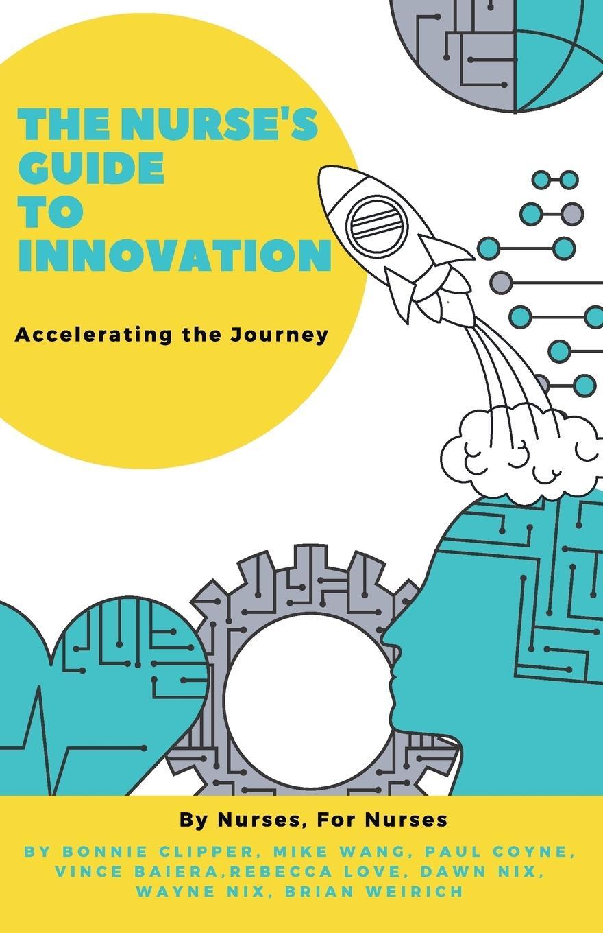 Cover: 9781607731245 | The Nurse's Guide to Innovation | Accelerating the Journey | Buch