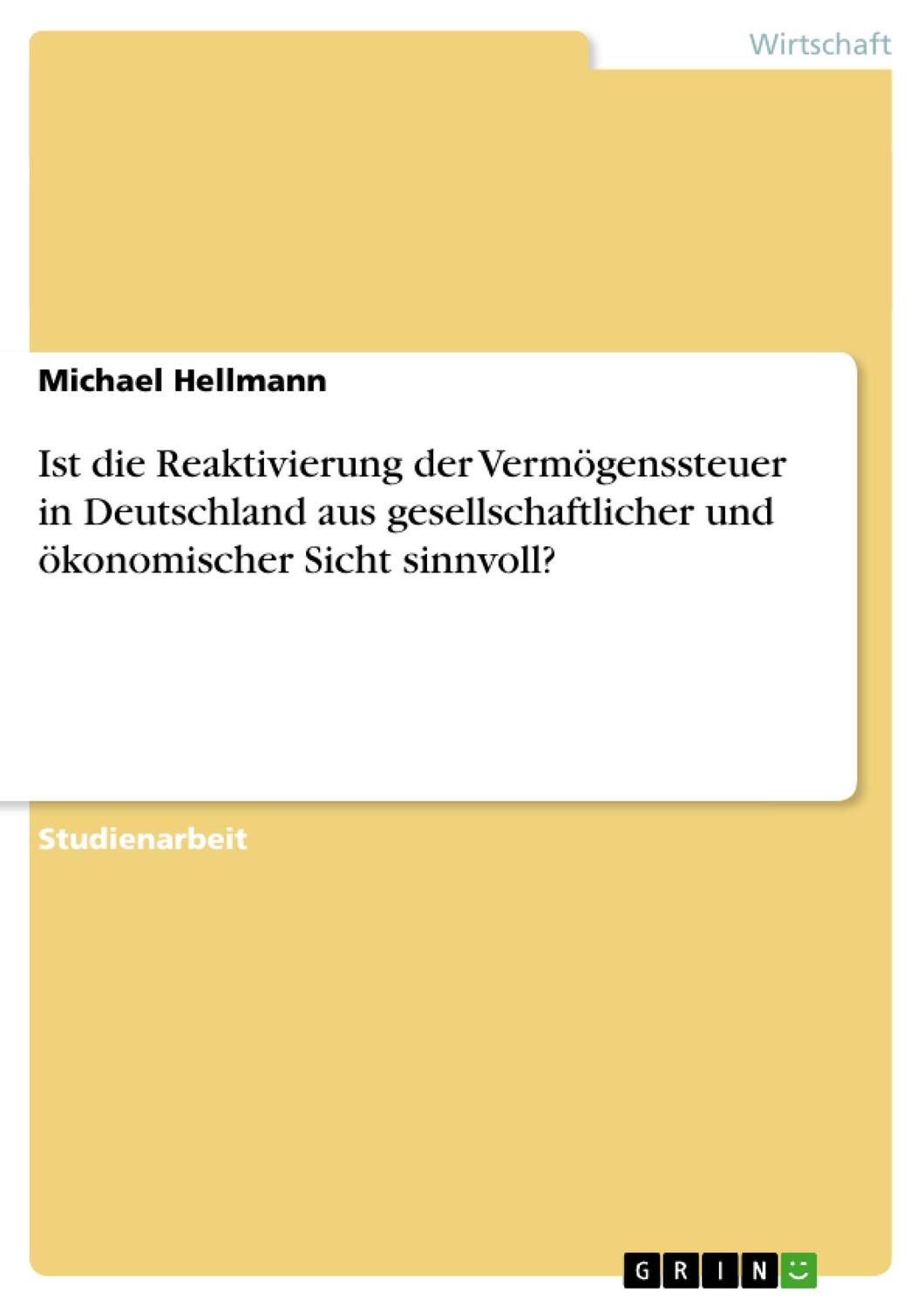 Cover: 9783638840460 | Ist die Reaktivierung der Vermögenssteuer in Deutschland aus...