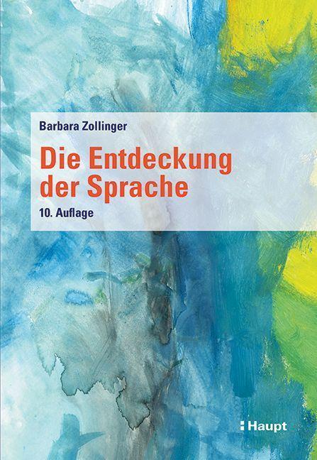 Cover: 9783258083834 | Die Entdeckung der Sprache | Barbara Zollinger | Taschenbuch | 235 S.
