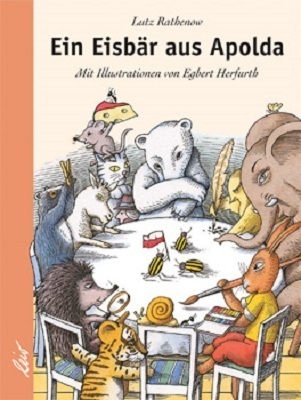 Cover: 9783896032577 | Ein Eisbär aus Apolda | Lutz Rathenow | Buch | 32 S. | Deutsch | 2006