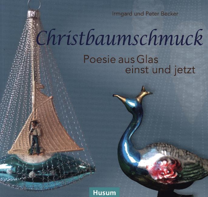Cover: 9783898766937 | Christbaumschmuck | Poesie aus Glas einst und jetzt | Becker (u. a.)
