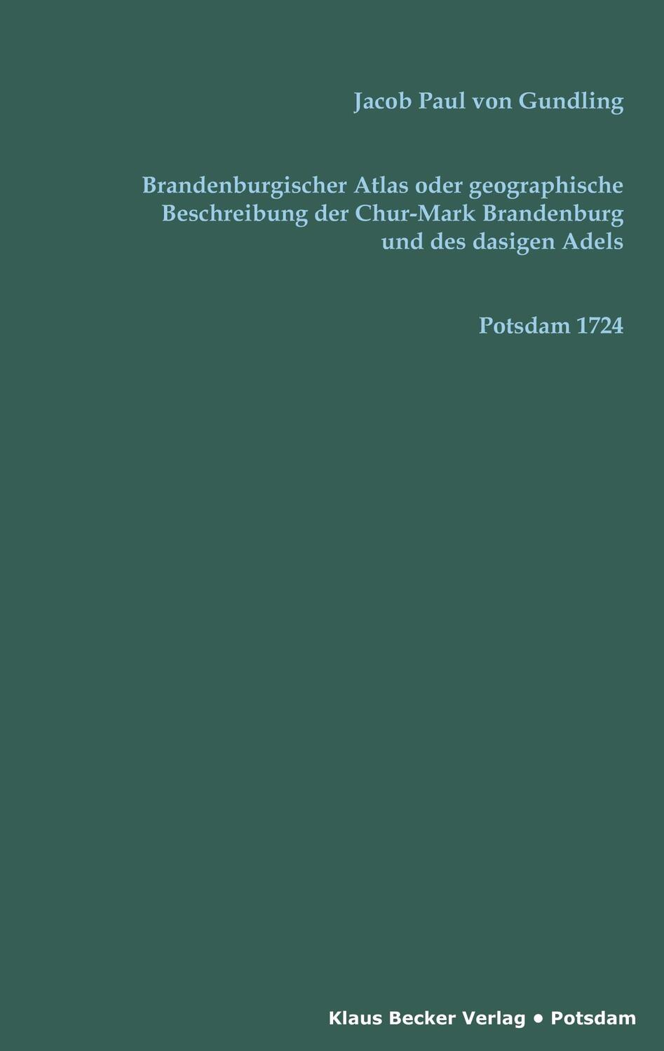 Cover: 9783883721545 | Brandenburgischer Atlas oder Geographische Beschreibung der...
