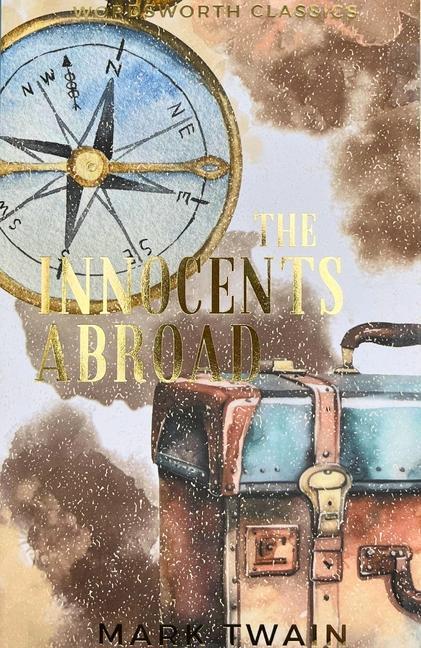 Cover: 9781840226362 | The Innocents Abroad | Mark Twain | Taschenbuch | Englisch | 2010