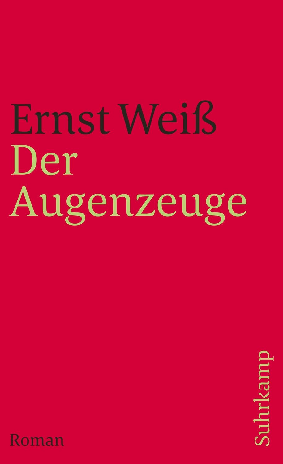 Cover: 9783518396223 | Der Augenzeuge | Ernst Weiß | Taschenbuch | Deutsch | 2013 | Suhrkamp