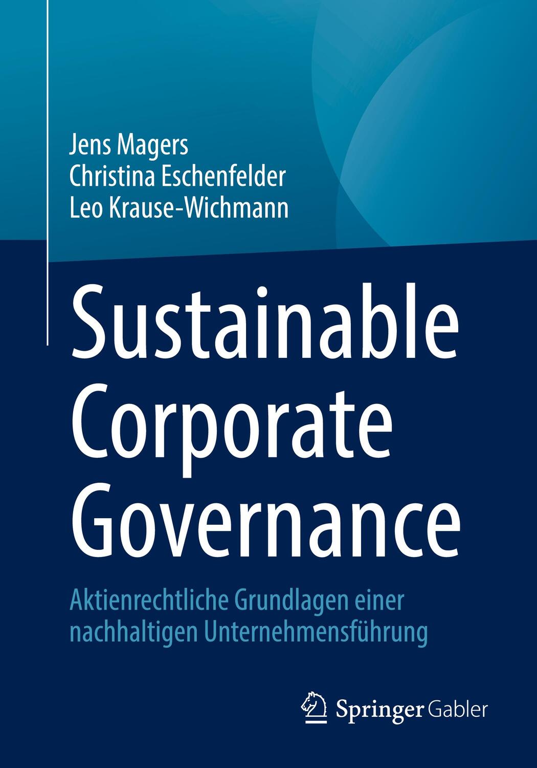 Cover: 9783658386832 | Sustainable Corporate Governance | Jens Magers (u. a.) | Taschenbuch