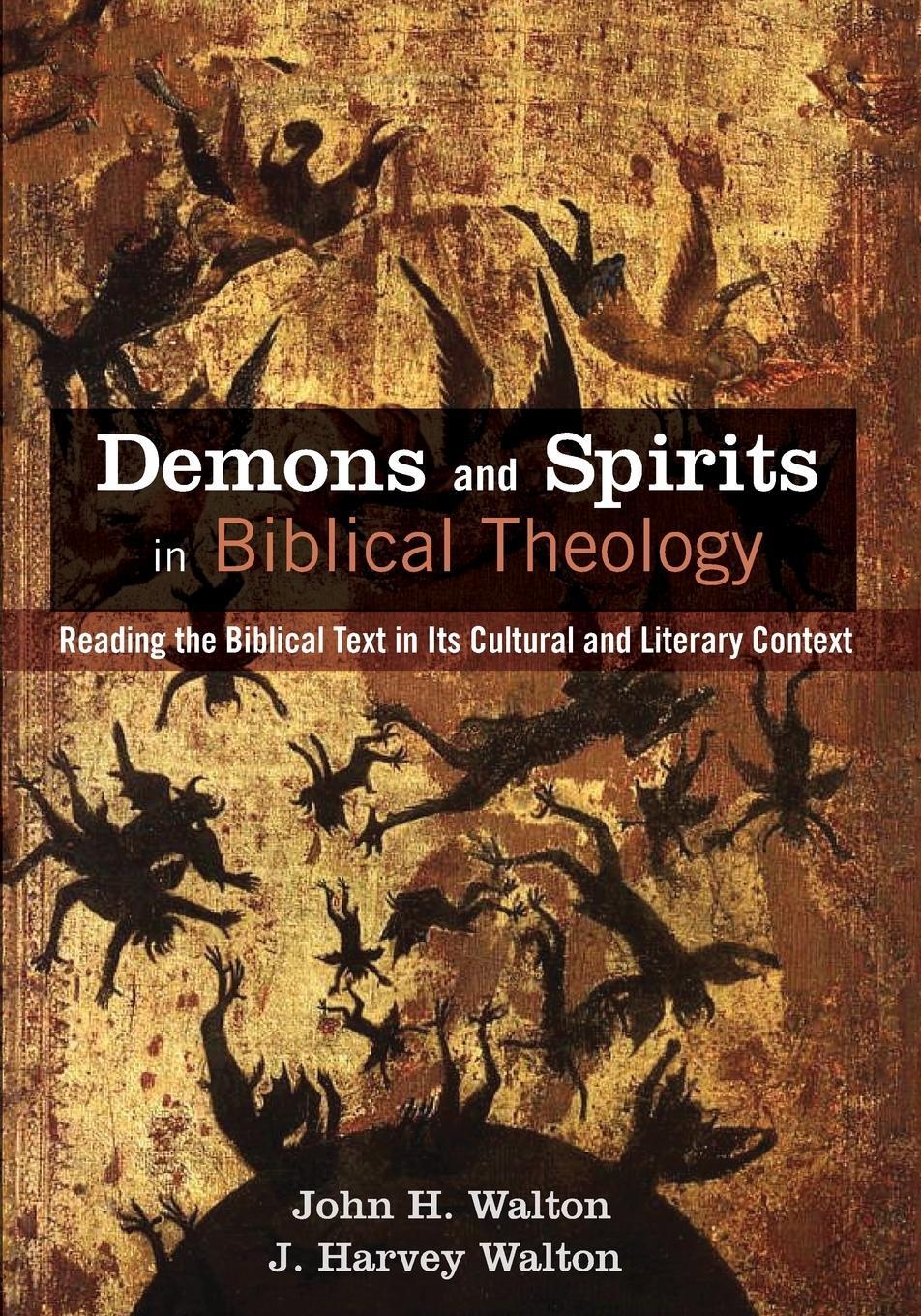 Cover: 9781625648259 | Demons and Spirits in Biblical Theology | John H. Walton (u. a.)