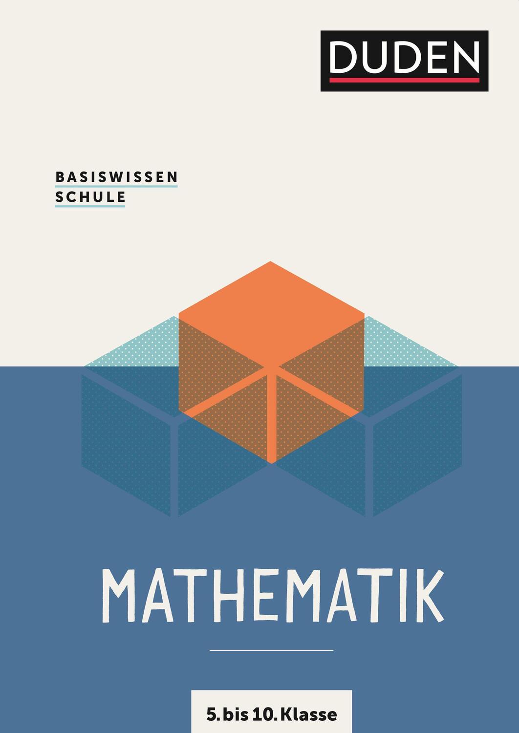 Cover: 9783411710454 | Basiswissen Schule  Mathematik 5. bis 10. Klasse | Pews-Hocke (u. a.)