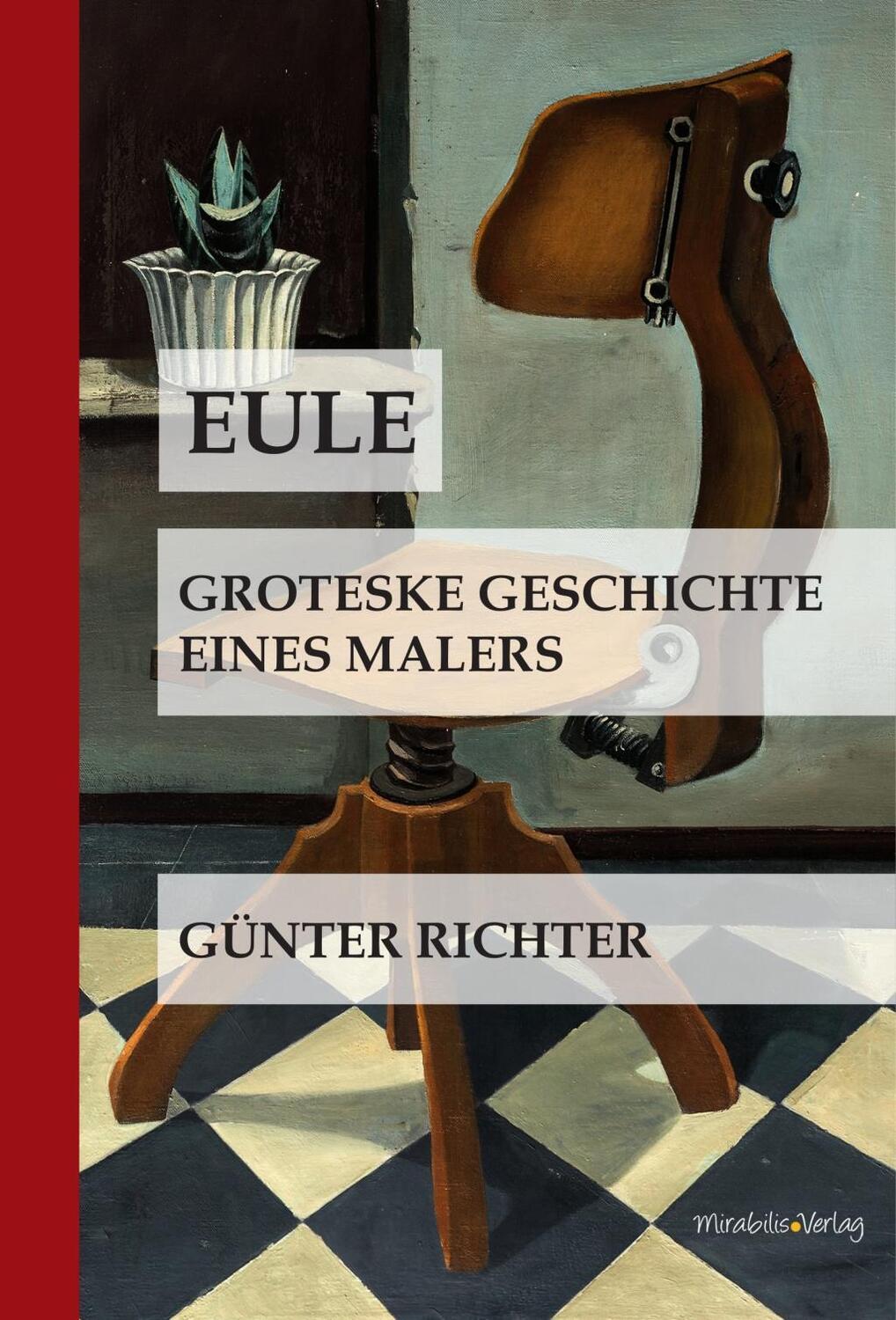 Cover: 9783947857036 | Eule | Groteske Geschichte eines Malers | Günter Richter | Buch | 2020