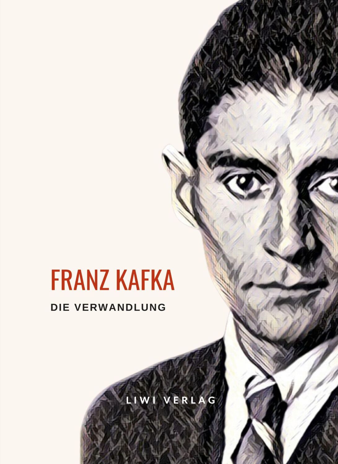 Cover: 9783965428539 | Franz Kafka: Die Verwandlung. Vollständige Neuausgabe | Franz Kafka