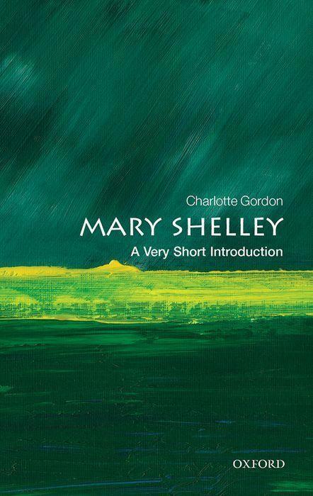 Cover: 9780198869191 | Mary Shelley: A Very Short Introduction | Charlotte Gordon | Buch