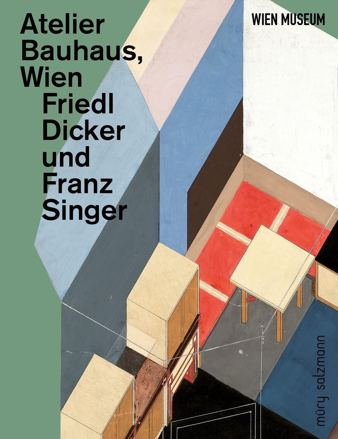 Cover: 9783990142332 | Atelier Bauhaus, Wien | Friedl Dicker und Franz Singer | Buch | 2022