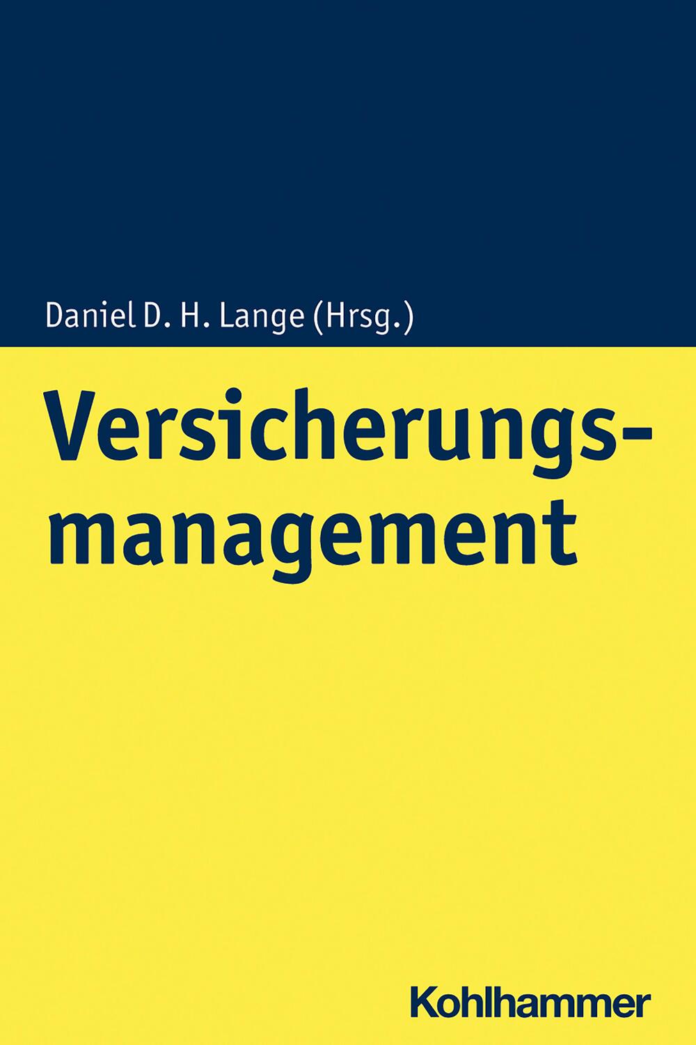 Cover: 9783170377967 | Versicherungsmanagement | Daniel D. H. Lange | Taschenbuch | Deutsch