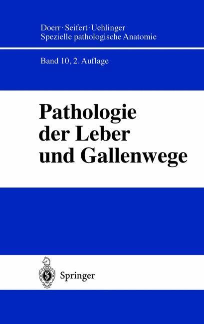 Cover: 9783642629914 | Pathologie der Leber und Gallenwege | H. Denk (u. a.) | Taschenbuch
