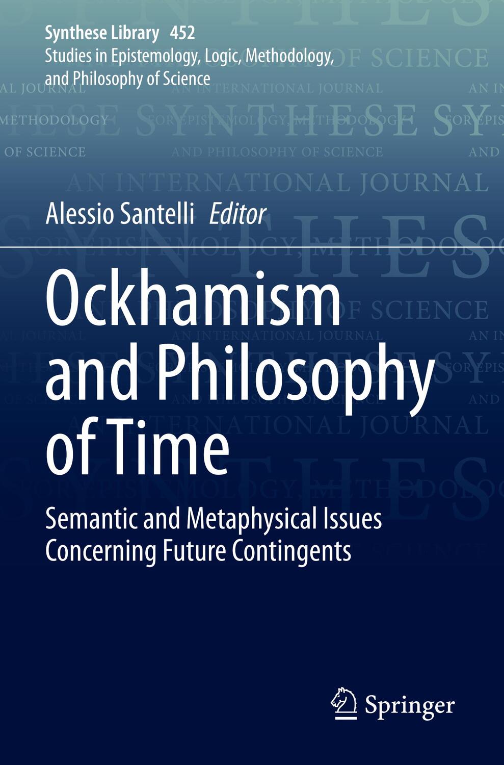 Cover: 9783030903619 | Ockhamism and Philosophy of Time | Alessio Santelli | Taschenbuch | ix