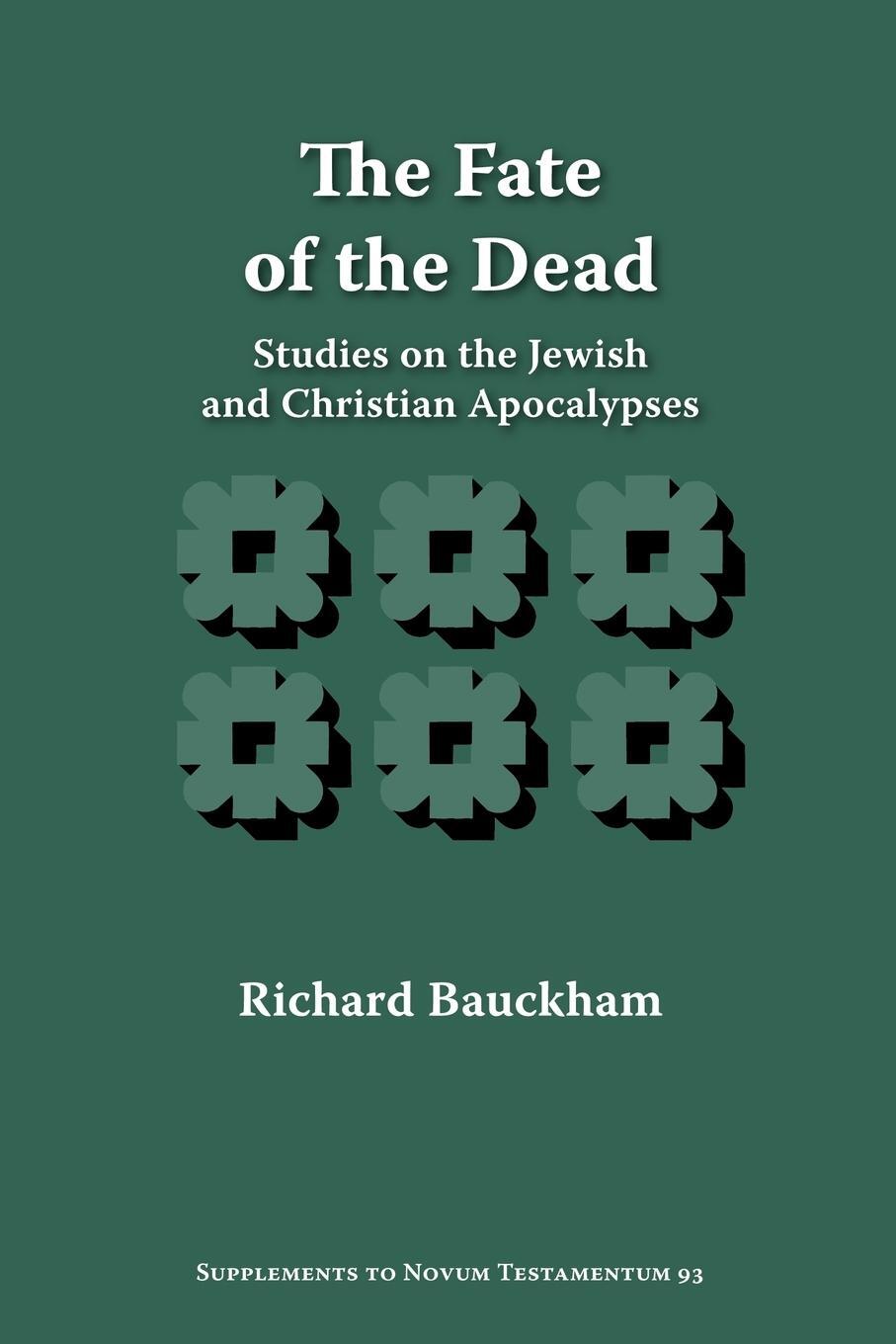 Cover: 9781589832886 | The Fate of the Dead | Studies on the Jewish and Christian Apocalypses