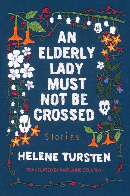 Cover: 9781641291675 | An Elderly Lady Must Not Be Crossed | Helene Tursten | Buch | Englisch