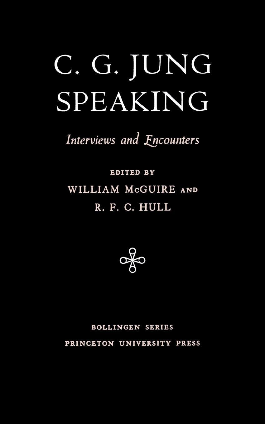 Cover: 9780691018713 | C.G. Jung Speaking | Interviews and Encounters | C. G. Jung | Buch