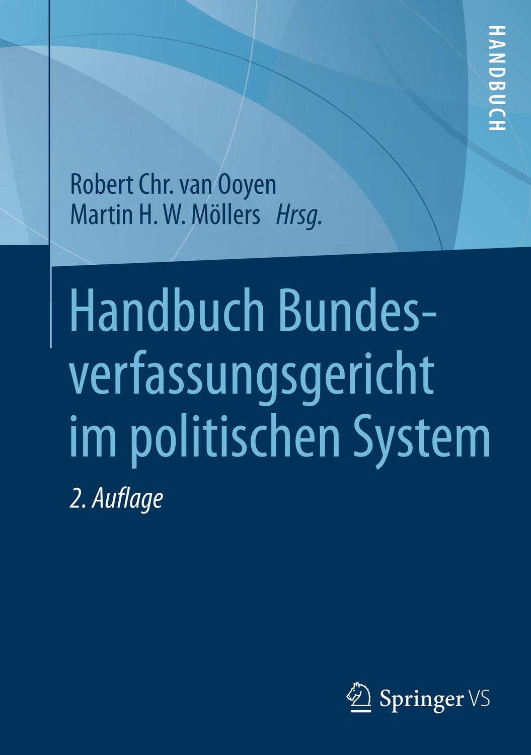 Cover: 9783658057022 | Handbuch Bundesverfassungsgericht im politischen System | Buch | 2015