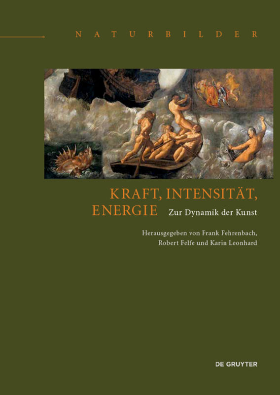Cover: 9783110457582 | Kraft, Intensität, Energie | Zur Dynamik der Kunst | Buch | XIX | 2018