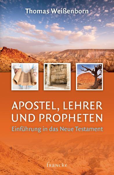 Cover: 9783868273236 | Apostel, Lehrer und Propheten | Einführung in das Neue Testament