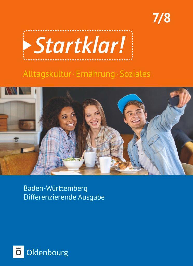 Cover: 9783637015111 | Startklar! 7./8. Schuljahr - Alltagskultur, Ernährung, Soziales -...