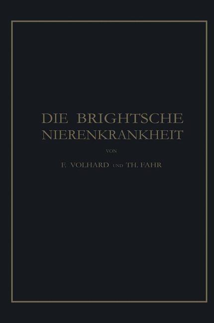 Cover: 9783662242032 | Die Brightsche Nierenkrankheit | Klinik, Pathologie und Atlas | Buch