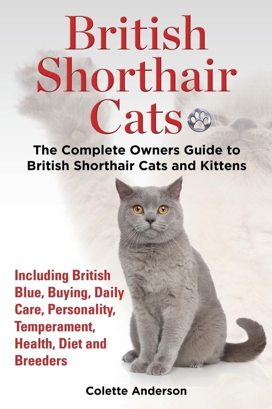 Cover: 9781909820371 | British Shorthair Cats, The Complete Owners Guide to British...