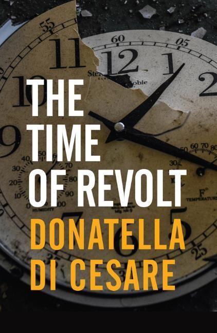 Cover: 9781509548392 | The Time of Revolt | Donatella Di Cesare | Taschenbuch | 160 S. | 2021