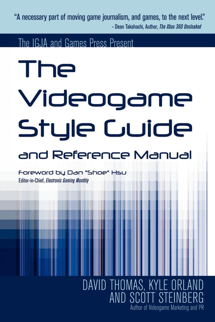 Cover: 9781430313052 | The Videogame Style Guide and Reference Manual | Kyle Orland (u. a.)