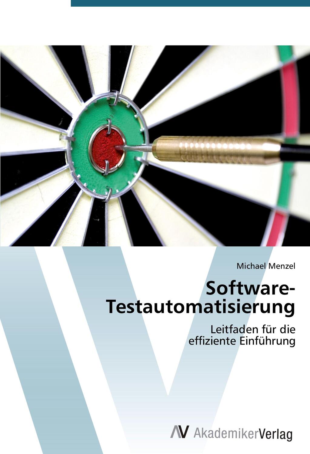 Cover: 9783639391381 | Software-Testautomatisierung | Leitfaden für die effiziente Einführung