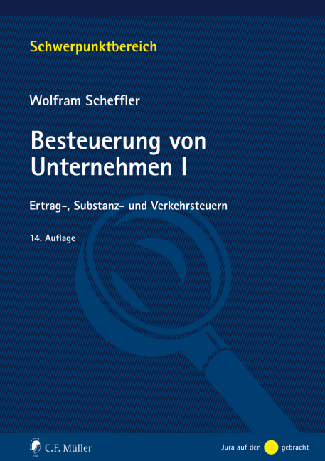 Cover: 9783811452855 | Besteuerung von Unternehmen I | Ertrag-, Substanz- und Verkehrsteuern