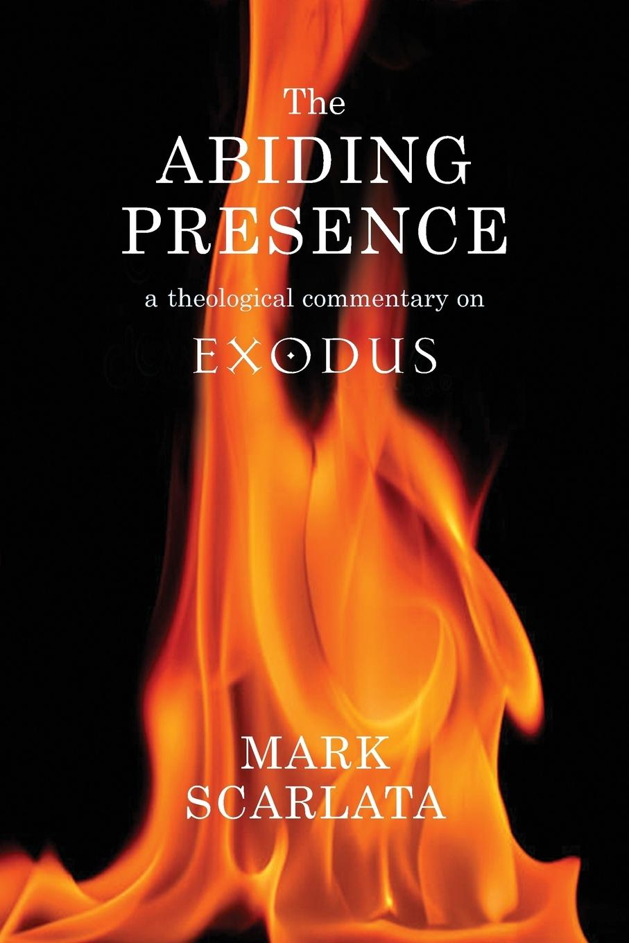 Cover: 9780334055044 | The Abiding Presence | A Theological Commentary on Exodus | Scarlata