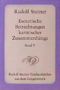 Cover: 9783727471506 | Esoterische Betrachtungen karmischer Zusammenhänge 5 | Rudolf Steiner