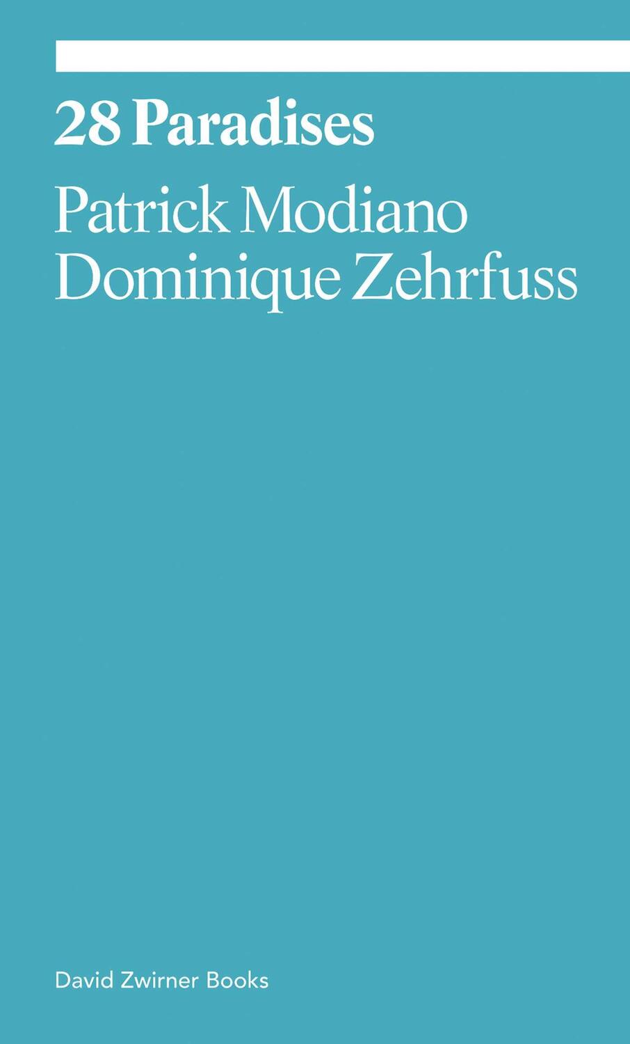 Cover: 9781644230022 | 28 Paradises | Dominique Zehrfuss (u. a.) | Taschenbuch | Englisch