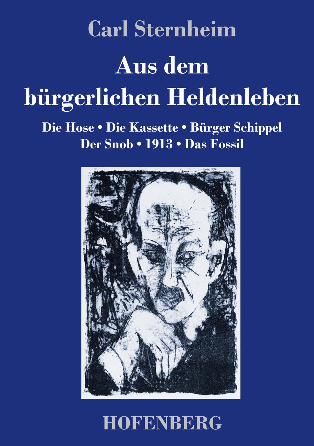 Cover: 9783743734029 | Aus dem bürgerlichen Heldenleben | Carl Sternheim | Buch | 332 S.