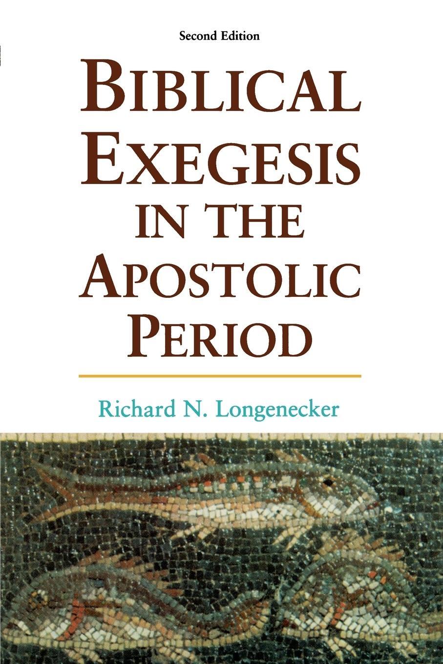 Cover: 9780802843012 | Biblical Exegesis in the Apostolic Period | Richard N. Longenecker