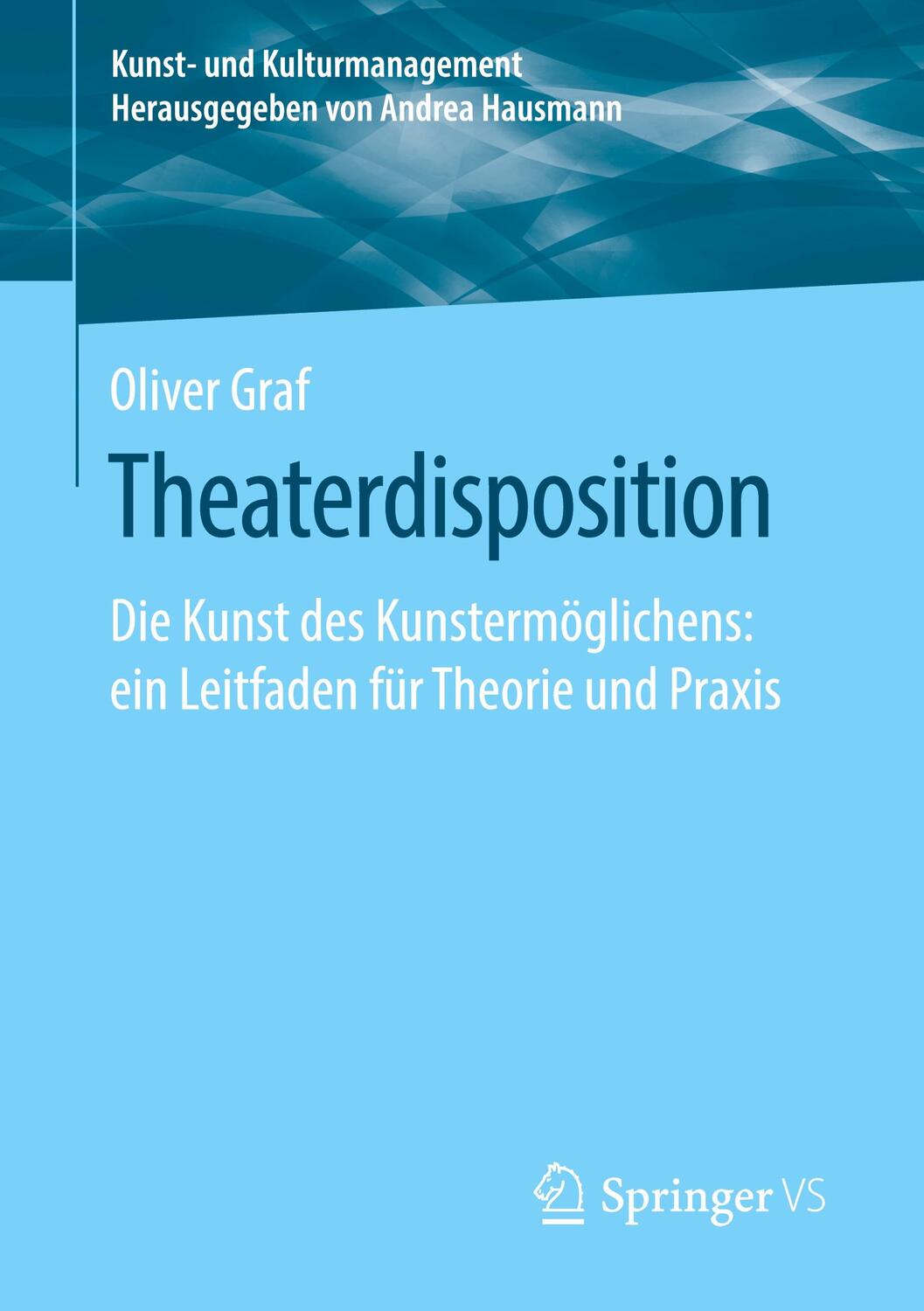 Cover: 9783658298715 | Theaterdisposition | Oliver Graf | Taschenbuch | Paperback | Deutsch