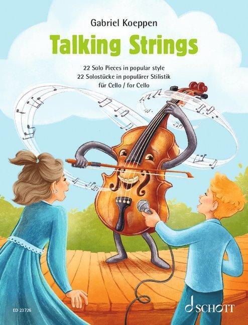 Cover: 9790001218344 | Talking Strings | 22 Solostücke in populärer Stilistik. Violoncello.