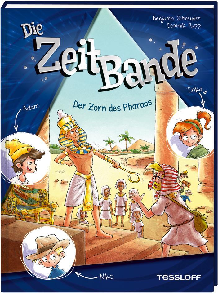 Cover: 9783788646011 | Die ZeitBande. Band 1. Der Zorn des Pharaos | Benjamin Schreuder