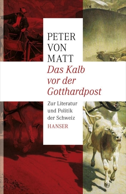Cover: 9783446238800 | Das Kalb vor der Gotthardpost | Peter von Matt | Buch | 368 S. | 2012
