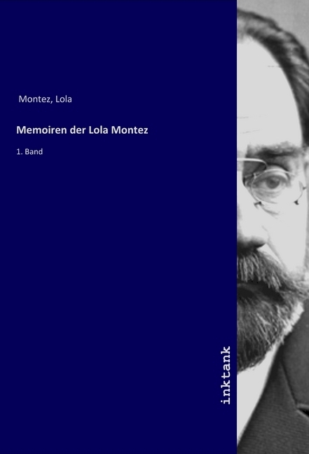 Cover: 9783747767719 | Memoiren der Lola Montez | 1. Band | Lola Montez | Taschenbuch