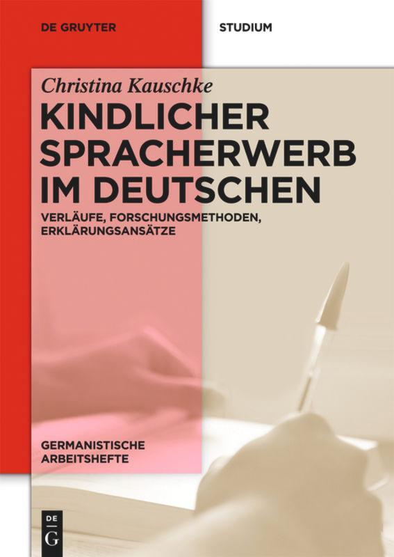 Cover: 9783110283884 | Kindlicher Spracherwerb im Deutschen | Christina Kauschke | Buch