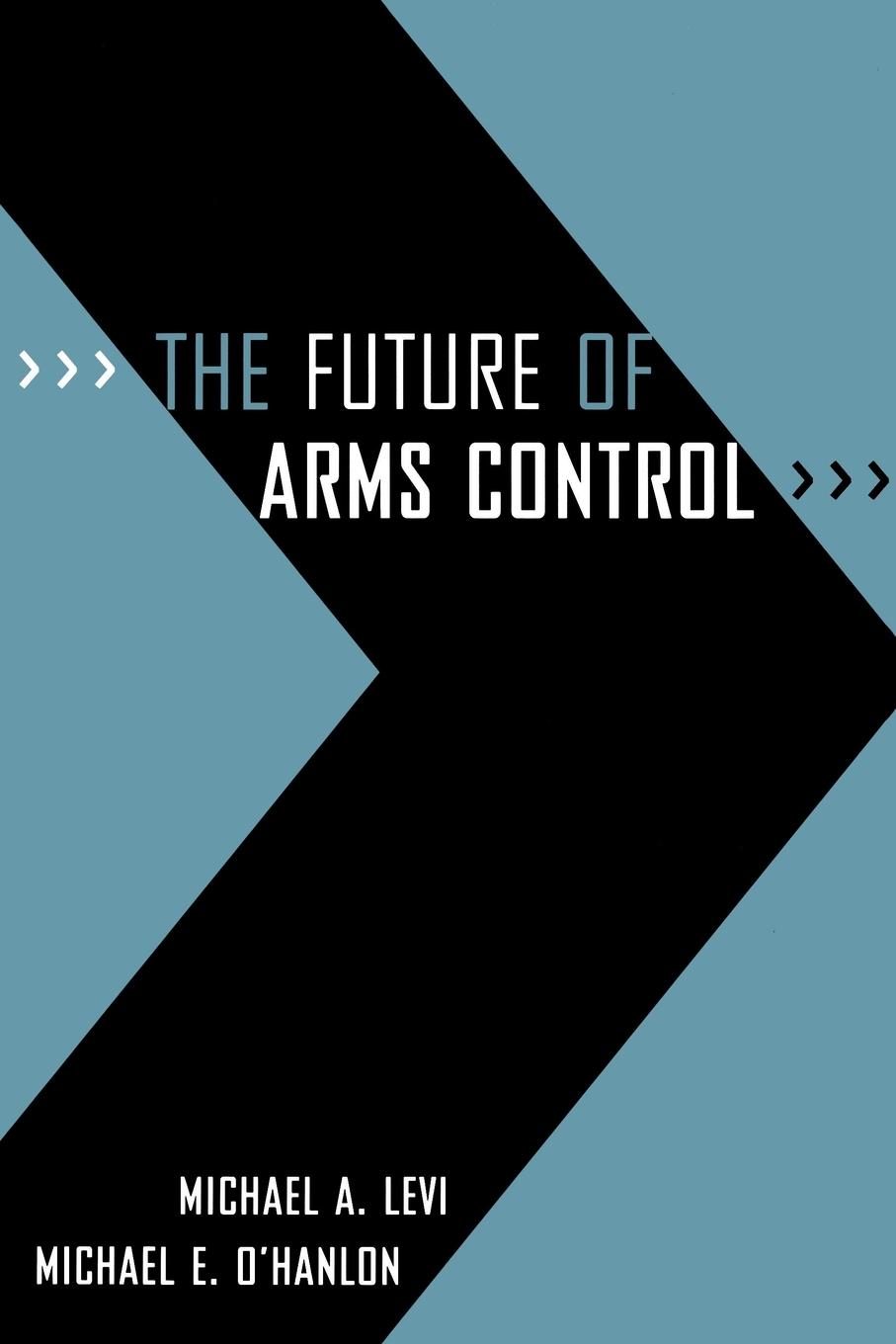 Cover: 9780815764632 | The Future of Arms Control | Michael A. Levi (u. a.) | Taschenbuch