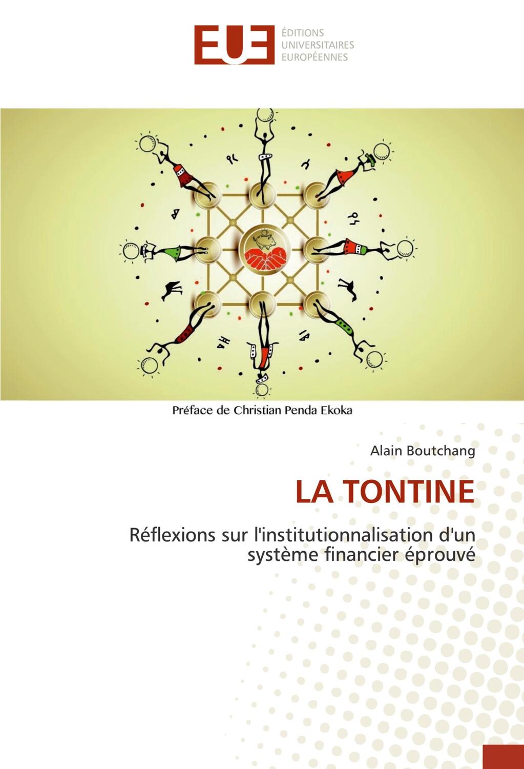 Cover: 9783841670083 | LA TONTINE | Alain Boutchang | Taschenbuch | Paperback | Französisch