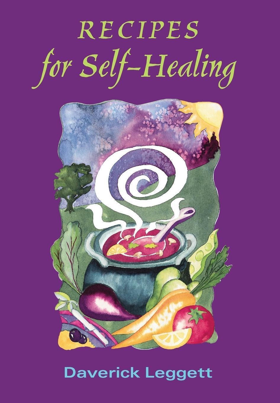 Cover: 9780952464020 | Recipes for Self Healing | Daverick Leggett | Taschenbuch | Paperback