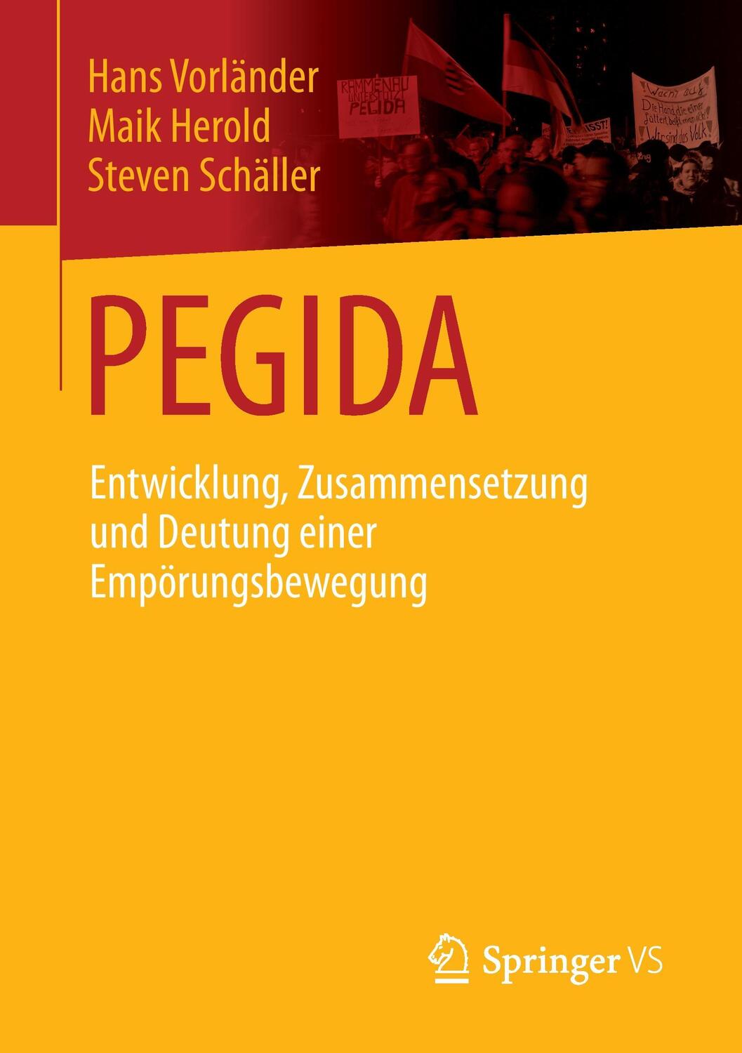 Cover: 9783658109813 | PEGIDA | Hans Vorländer (u. a.) | Taschenbuch | Paperback | VI | 2015