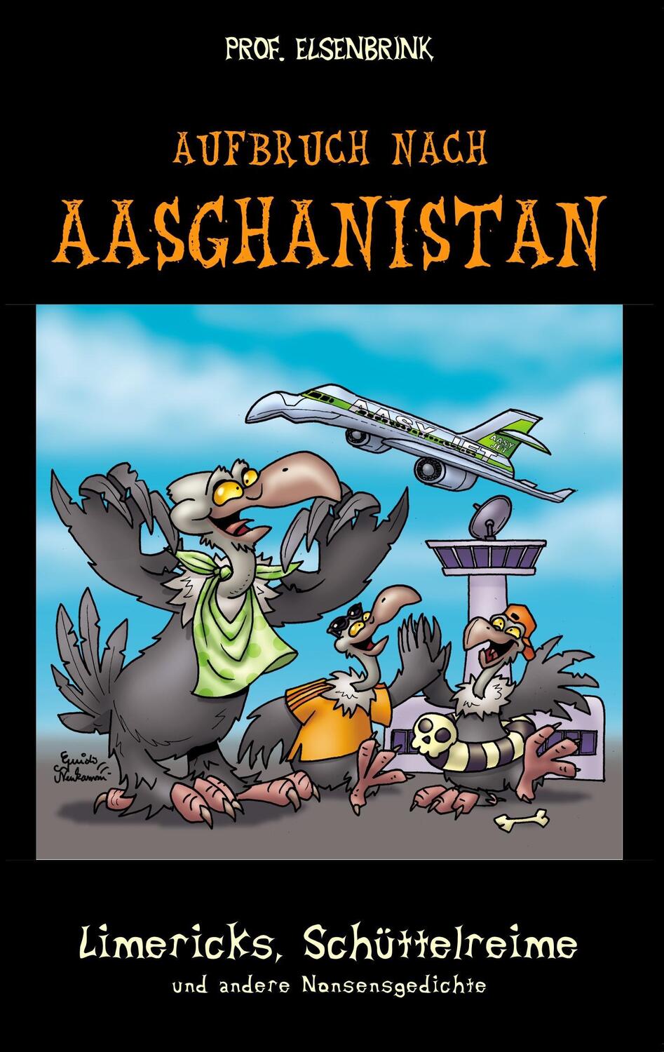 Cover: 9783735757241 | Aufbruch nach Aasghanistan | Elsenbrink | Taschenbuch | Paperback